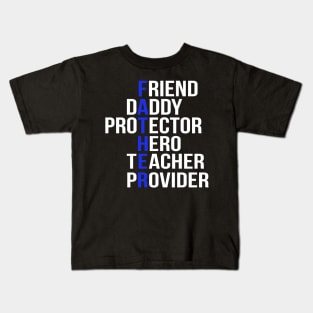 Husband Daddy Protector Hero Teacher Provider Fath Kids T-Shirt